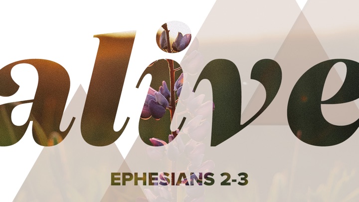 Sermon series artwork: Ephesians: Alive